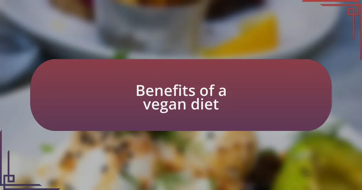 Benefits of a vegan diet