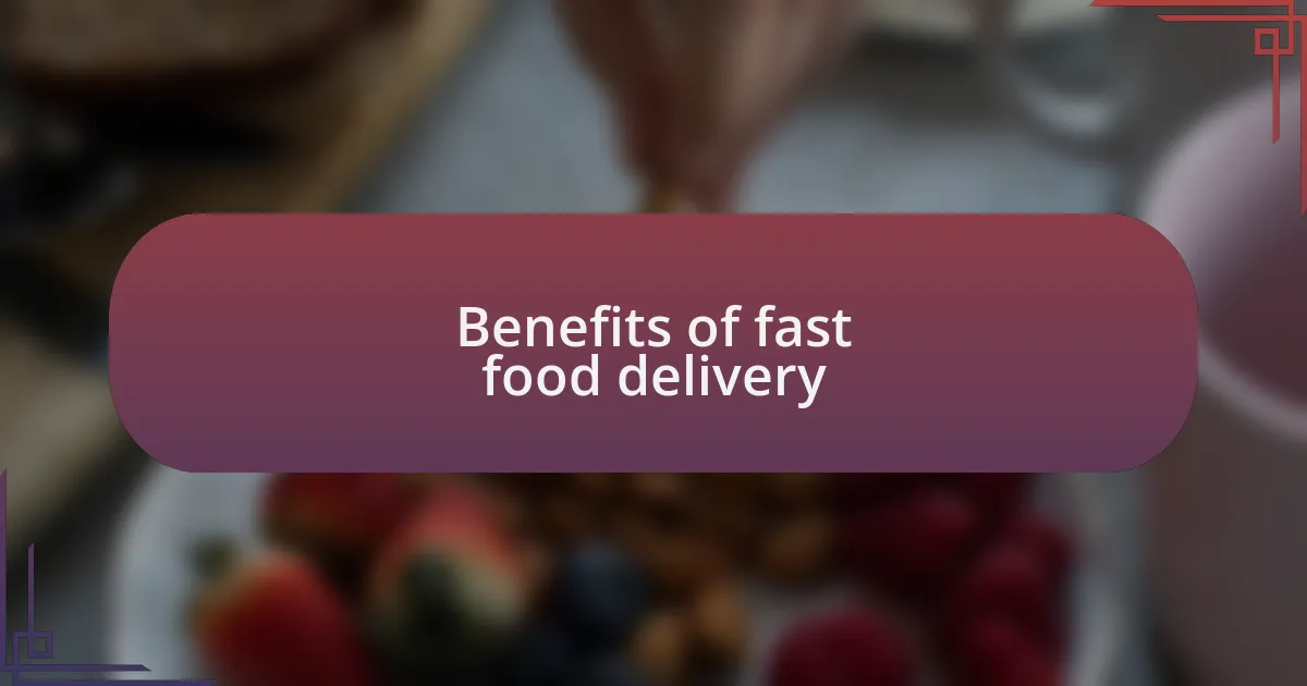 Benefits of fast food delivery