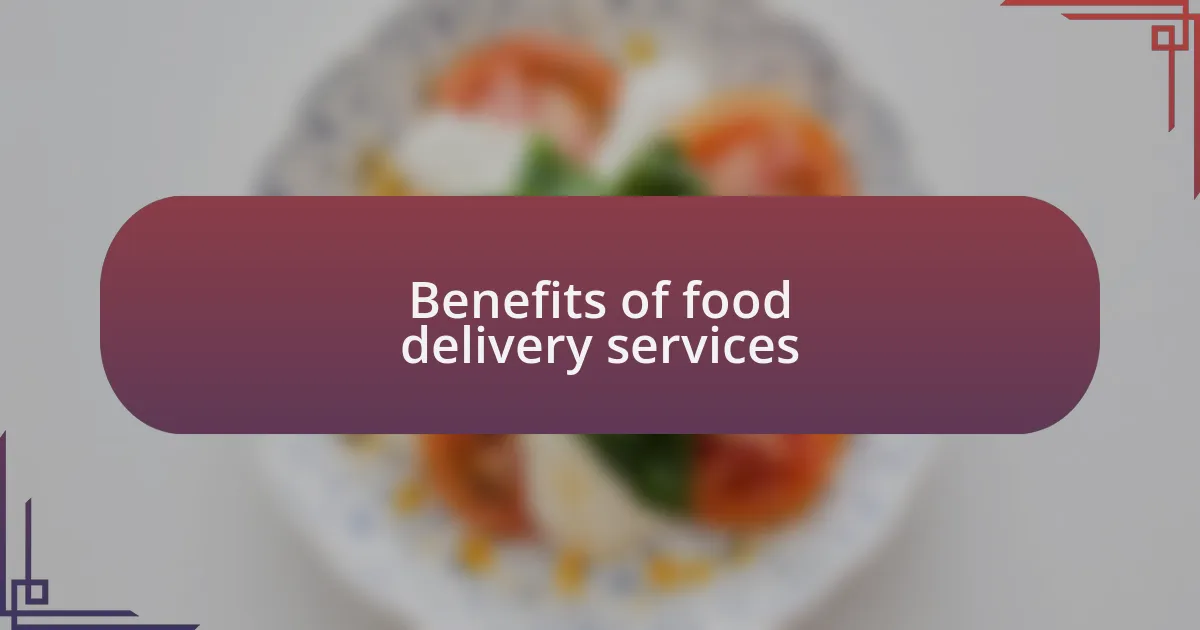 Benefits of food delivery services