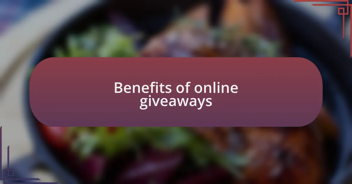 Benefits of online giveaways