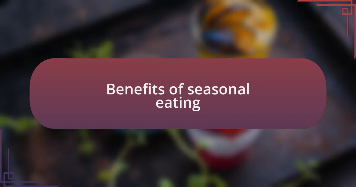 Benefits of seasonal eating