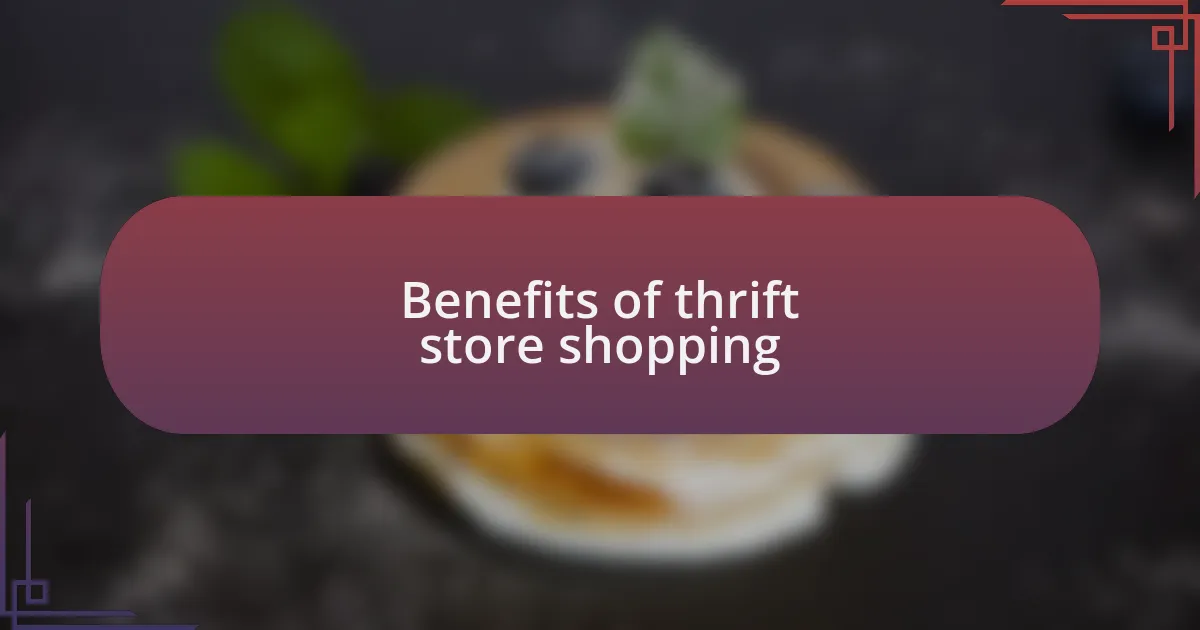Benefits of thrift store shopping