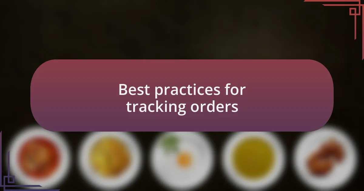 Best practices for tracking orders