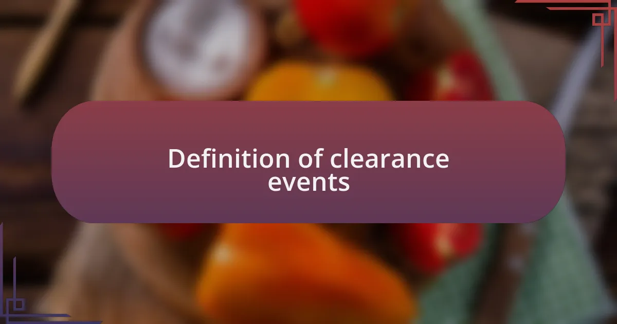 Definition of clearance events