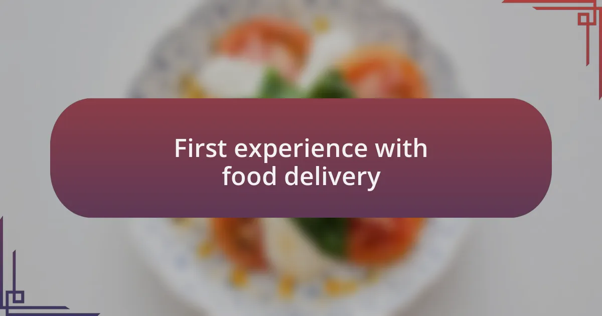 First experience with food delivery