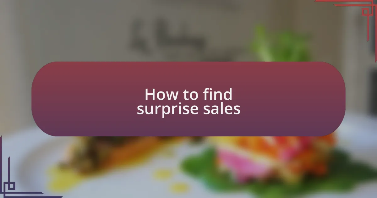 How to find surprise sales