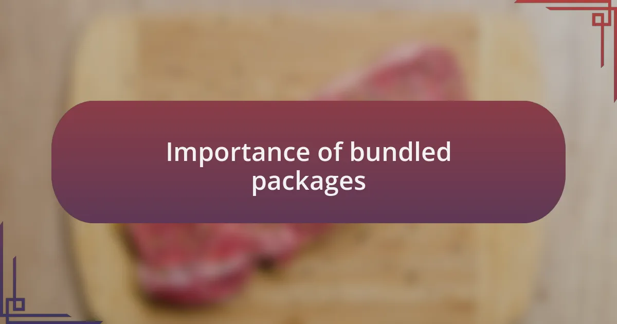 Importance of bundled packages