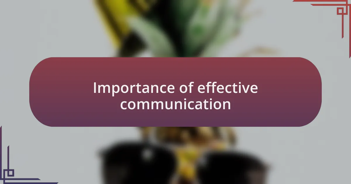 Importance of effective communication