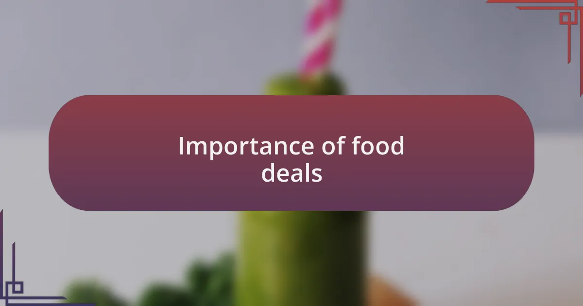 Importance of food deals