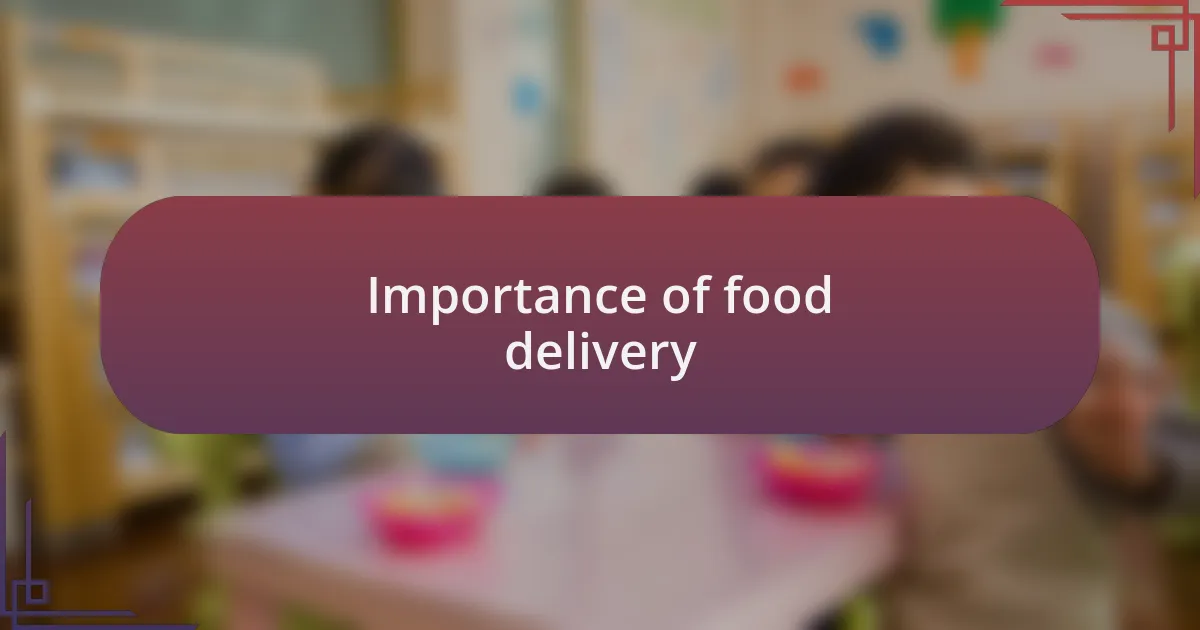 Importance of food delivery