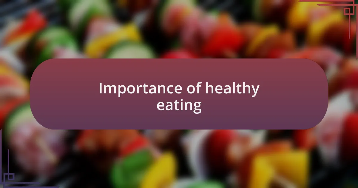 Importance of healthy eating
