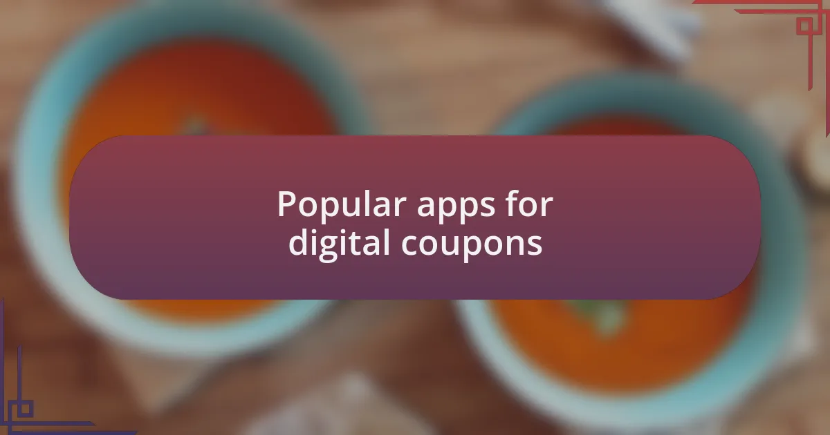 Popular apps for digital coupons