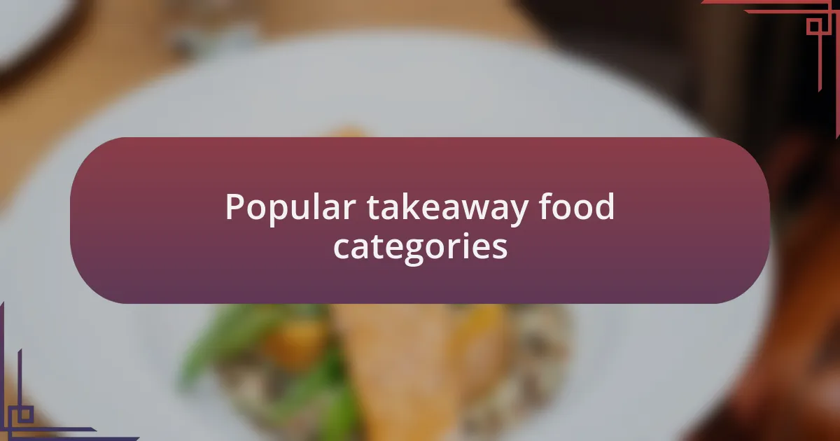 Popular takeaway food categories