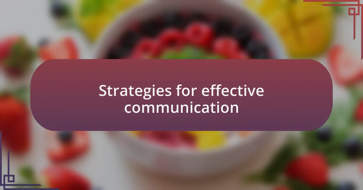 Strategies for effective communication