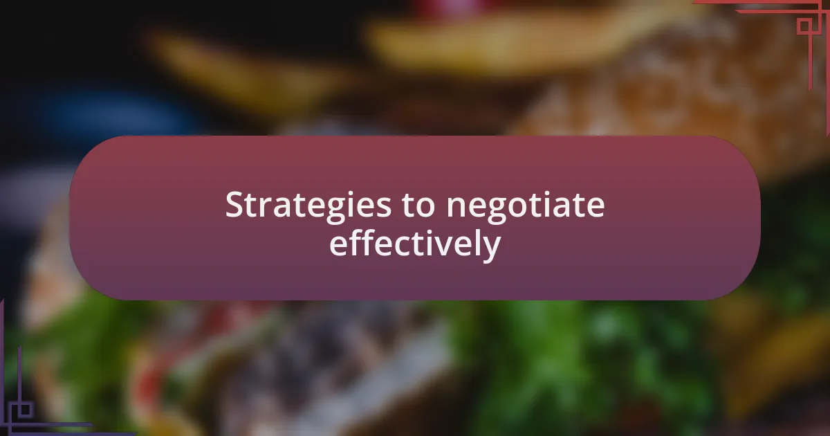 Strategies to negotiate effectively
