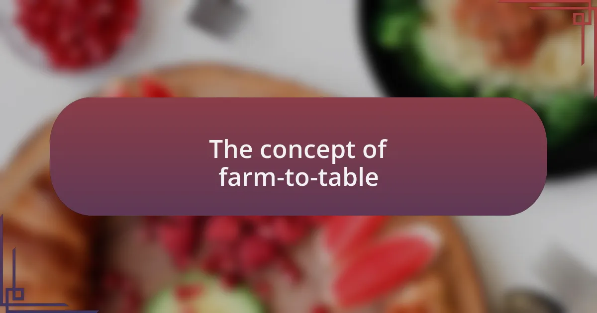 The concept of farm-to-table
