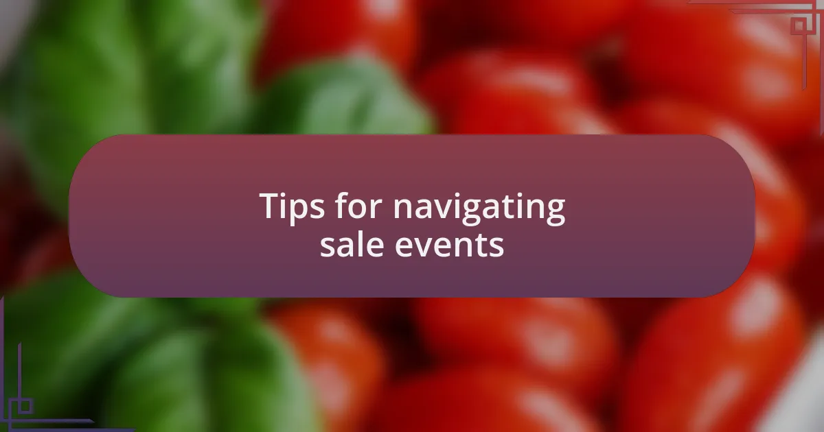 Tips for navigating sale events