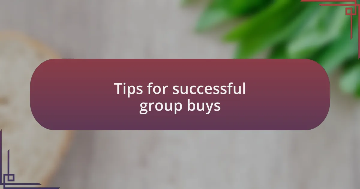 Tips for successful group buys