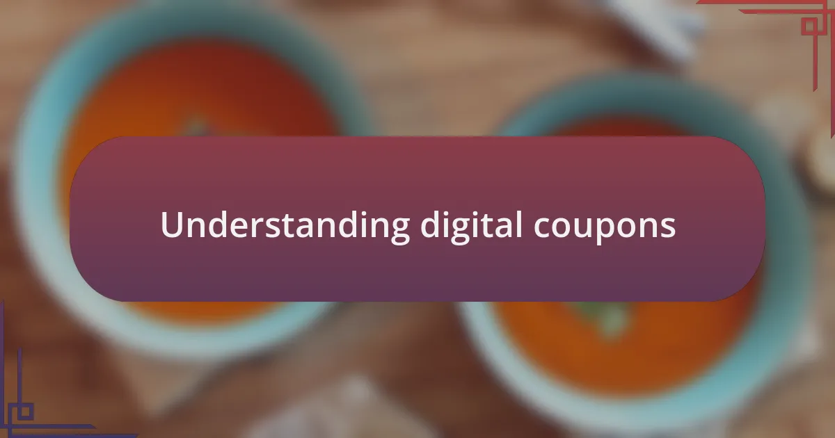 Understanding digital coupons