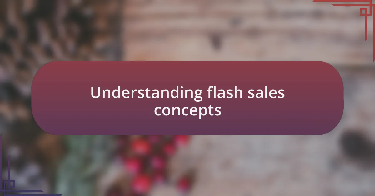 Understanding flash sales concepts