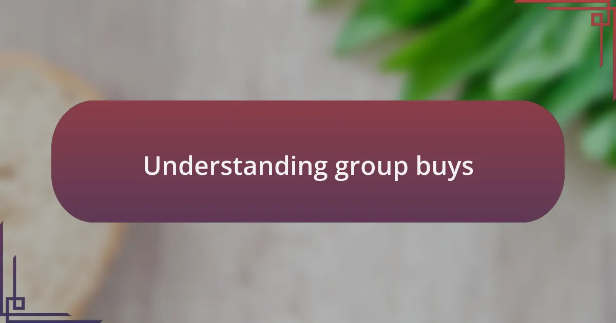 Understanding group buys